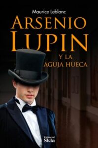 Arsenio Lupin y la Aguja Hueca