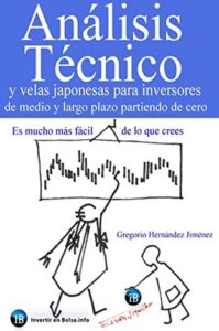 Analisis Tecnico y Velas Japonesas para Inversores de medio y largo plazo partiendo de Cero